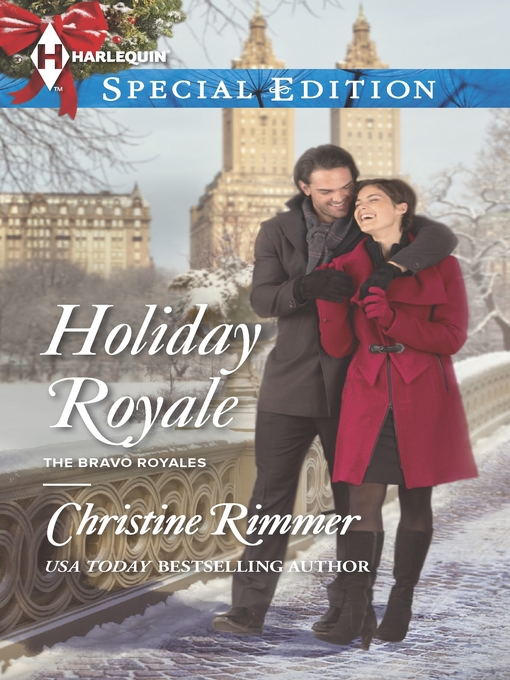 Title details for Holiday Royale by Christine Rimmer - Available